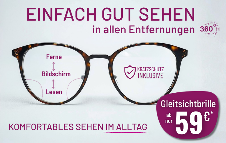 Einfach gut sehen in allen Entfernungen – Gleitsichtbrille ab 59 €